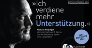 Sujet mit schwarzem Untergrund, in der linken ist der Ausschnitt des Gesichtes einer Person zu sehen. Im Sujet steht Ich verdiene mehr Unterstützung Michael Weidinger kümmert sich seit 8 Jahren um die Betreuung seiner Oma Leopoldine. In der rechten oberen Ecke ist das Logo der Wirtschaftskammer Wien Personenberatung und Personenbetreuung. Rechts unten ist ein violetter Kreis mit den Worten 24 Stunden Betreuung neu und das Symbol eines weißen Herzes, in dem Hände und ein violettes Herz sind, daneben steht Plattform Personen Betreuung und daneben die Mailadresse plattform-personenbetreuung.at