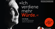 Sujet mit schwarzem Untergrund, in der linken ist der Ausschnitt des Gesichtes einer Person zu sehen. Im Sujet steht Ich verdiene mehr Würde Irmi Strobl ist auf Betreuung daheim angewiesen. In der rechten oberen Ecke ist das Logo der Wirtschaftskammer Wien Personenberatung und Personenbetreuung. Rechts unten ist ein roter Kreis mit den Worten 24 Stunden Betreuung neu und das Symbol eines weißen Herzes, in dem Hände und ein rotes Herz sind, daneben steht Plattform Personen Betreuung und daneben die Mailadresse plattform-personenbetreuung.at