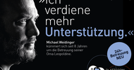 Sujet mit schwarzem Untergrund, in der linken ist der Ausschnitt des Gesichtes einer Person zu sehen. Im Sujet ist der Schriftzug Ich verdiene mehr Unterstützung Michael Weidinger, im rechten Eck ist das Logo der WKO Personenberatung & Personenbetreuung