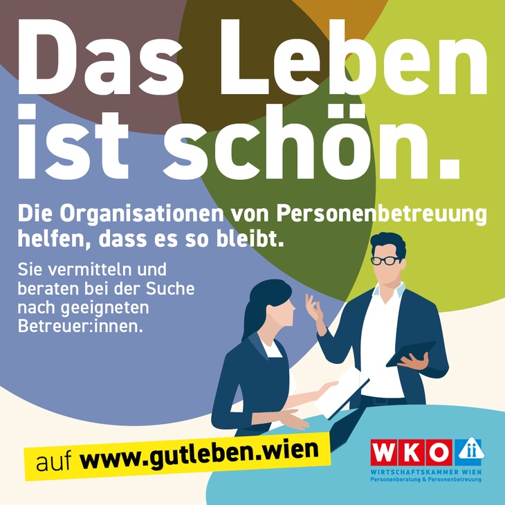 Das Leben ist schön. Die Organisatinoen von Personenbetreuung helfen, dass es so bleibt. Sie vermitteln und beraten bei der Suche nach geeigneten Betreuer:innen. www.gutenleben.wien